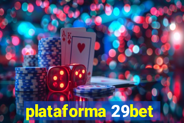 plataforma 29bet